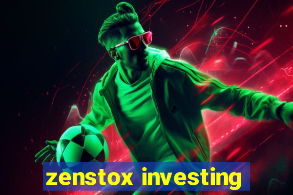 zenstox investing